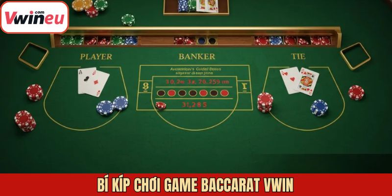 Kinh nghiệm hữu ích khi tham gia vào Baccarat tại Vwin