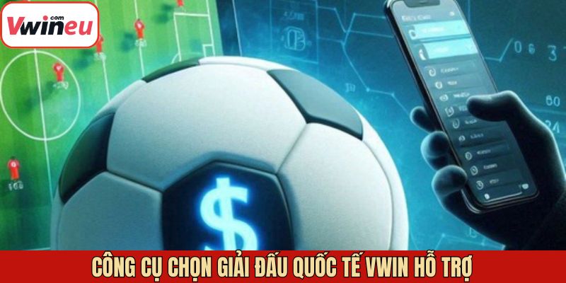 Công cụ chọn giải đấu để cá cược