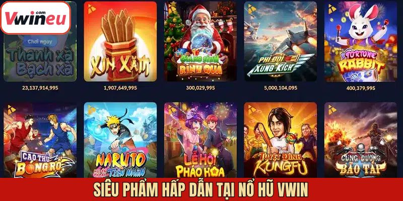 Giới thiệu các siêu phẩm đang được săn đón của nổ hũ Vwin